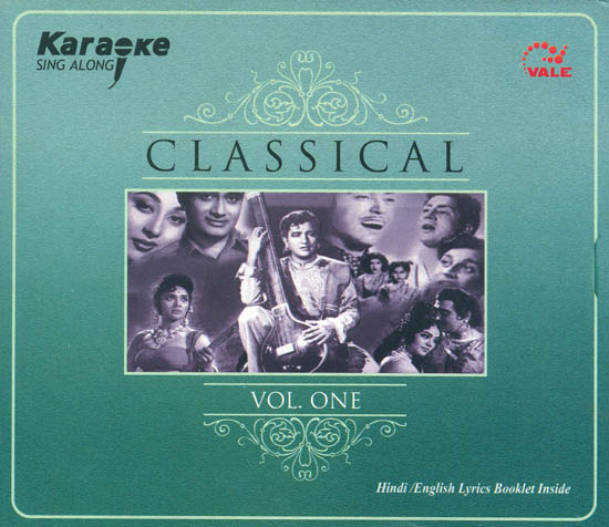 Karaoke Sing Along: Classical (Vol. One) (With Hindi / English Lyrics Booklet Inside) (Audio CD)