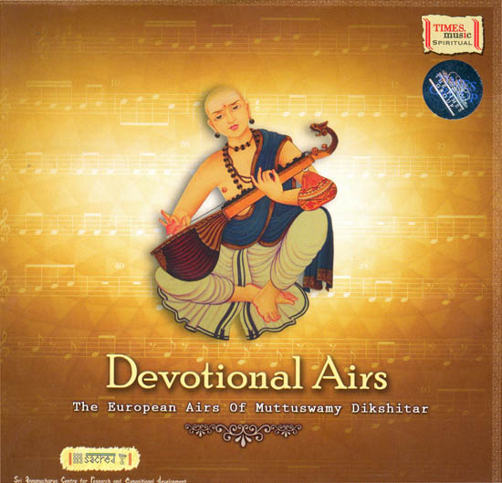 Devotional Airs : The European Airs Of Muttuswamy Dikshitar (Audio CD)