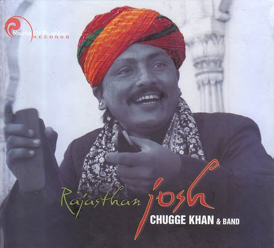 Rajasthan Josh: Chugge Khan and Band (Audio CD)