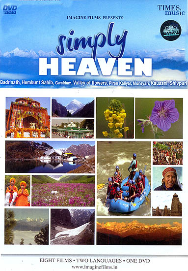 Simply Heaven (Badrinath, Hemkunt Sahib, Gwaldam, Valley of Flowers, Piran Kaliyar, Munsyari, Kausani, Shivpuri) (DVD)