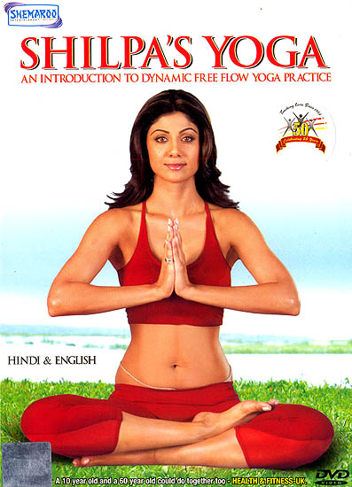 Shilpa's Yoga (An Introduction to Dynamic Free Flow Yoga Practice