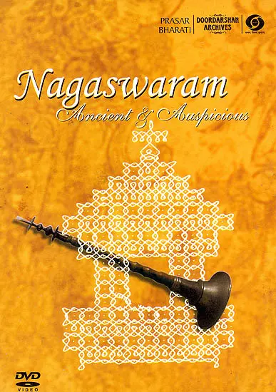 Nagaswaram: Ancient and Auspicious (With Booklet Inside) (DVD)