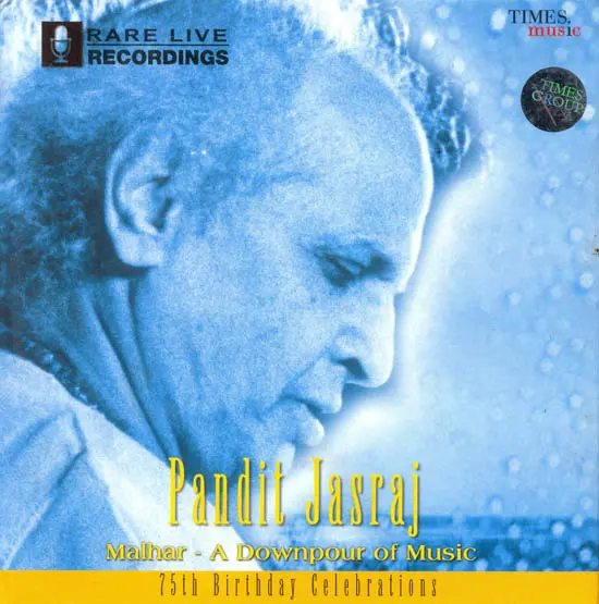 Pandit Jasraj: Malhar - A Downpour of Music (75th Birthday Celebrations) (Audio CD)