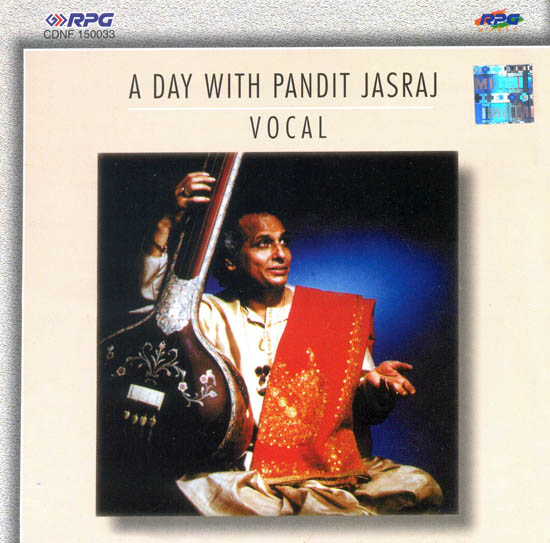 A Day With Pandit Jasraj (Vocal) (Audio CD)