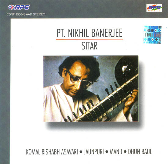 Pt. Nikhil Banerjee Sitar (Audio CD)