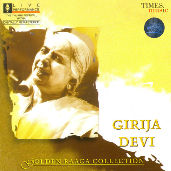 Girija Devi: Golden Raaga Collection (Audio CD)