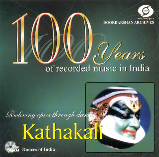 Kathakali: Reliving Epics Through Dance - 100 Years of Recorded Music In India (Audio CD)