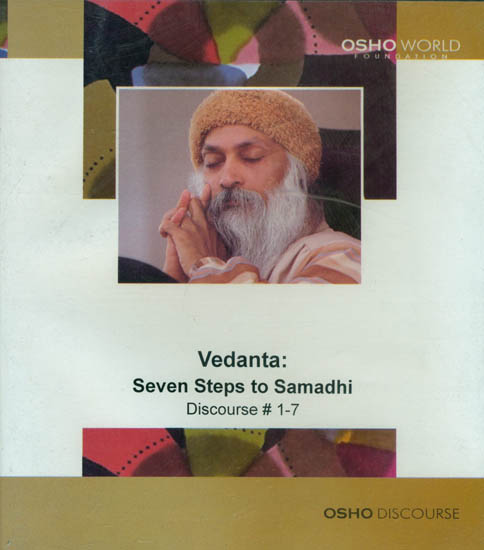 Vedanta: Seven Steps to Samadhi (Discourse 1-7) (MP3 CD)