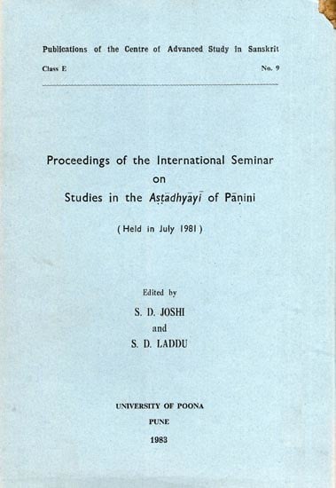 Studies in the Astadhyayi of Panini: Proceedings of the International Seminar Held in July 1981 (An Old and Rare Book)