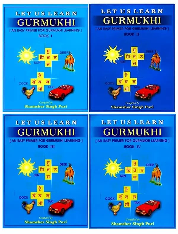 Let Us Learn Gurmukhi- An Easy Primer for Gurmukhi Learning (Set of 4 Volumes)