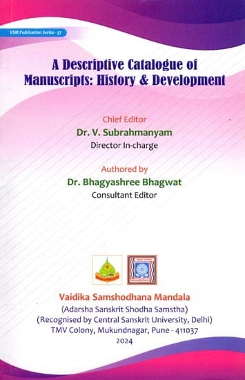 A Descriptive Catalogue of Manuscripts: History & Development