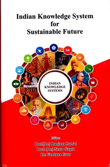 Indian Knowledge System for Sustainable Future