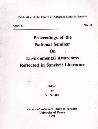 Proceedings of the National Seminar on Environmental Awareness Reflected in Sanskrit Literature (An Old and Rare Book)