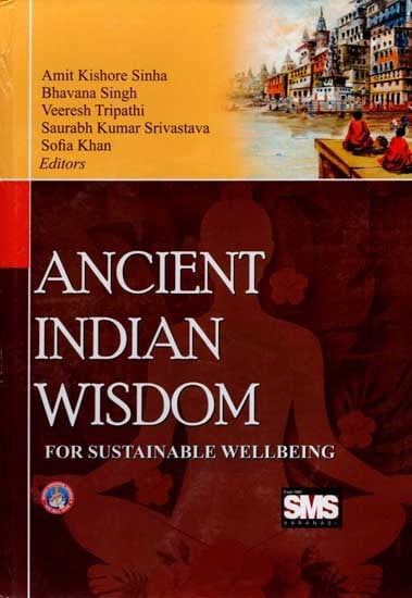 Ancient Indian Wisdom for Sustainable Well-Being