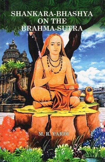 Shankara-Bhashya on the Brahma-Sutra: A Study