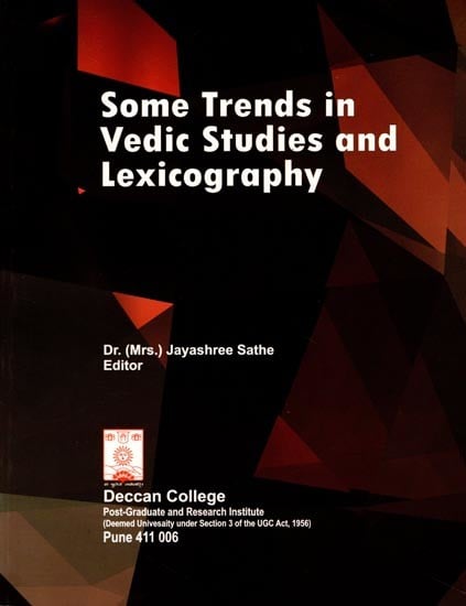 Some Trends in Vedic Studies and Lexicography