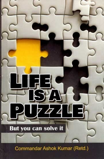 Life Is a Puzzle But You Can Solve It