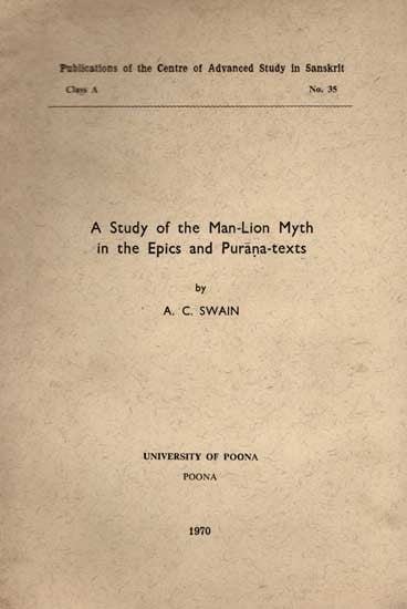 A Study of the Man-Lion Myth in the Epics and Purana-Texts (An Old and Rare Book)