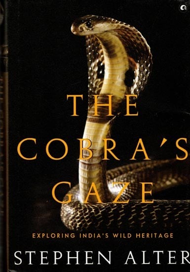 The Cobra's Gaze: Exploring India's Wild Heritage