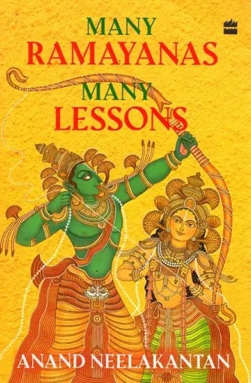 Many Ramayanas Many Lessons