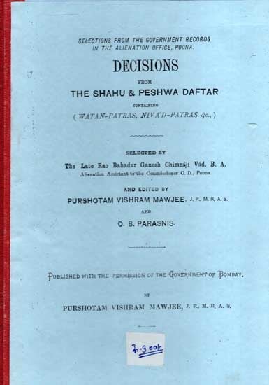 Decisions From The Shahu & Peshwa Daftar Containing  (Watan-Patras, Niva'd-Patras)