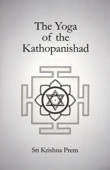 The Yoga of the Kathopanishad