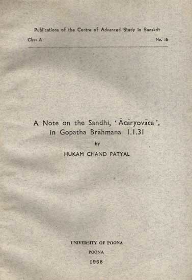 A Note on the Sandhi, 'Acaryovaca', in Gopatha Brahmana 1.1.31 (An Old and Rare Book)