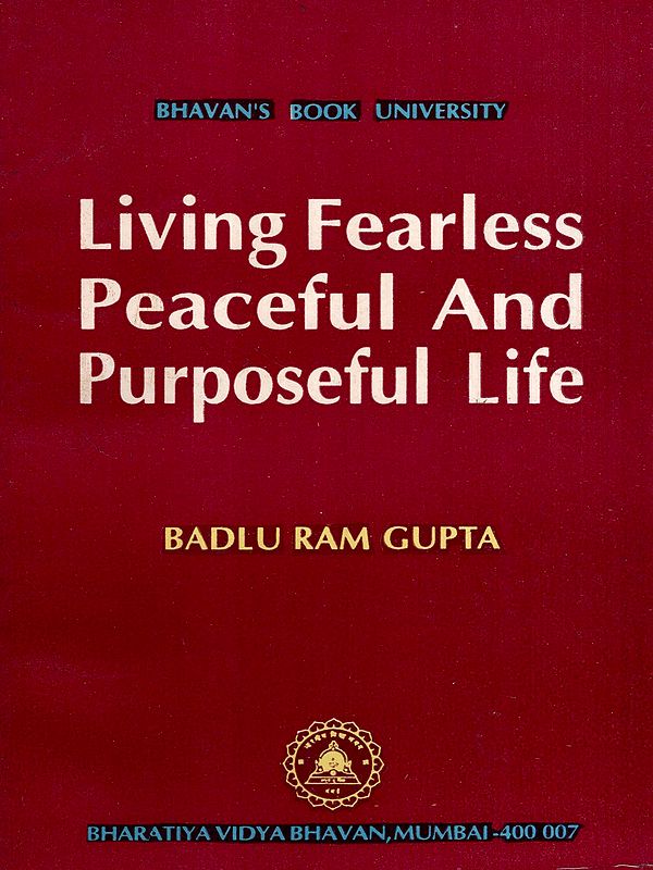 Living Fearless Peaceful and Purposeful Life (An Old and Rare Book)
