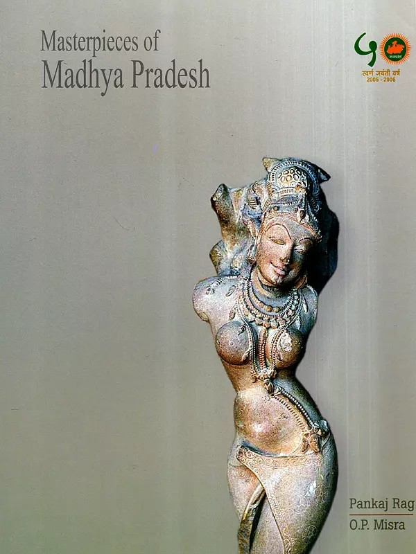 Masterpieces of Madhya Pradesh