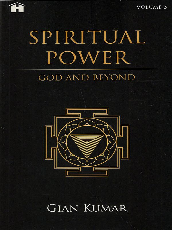 Spiritual Power- God and Beyond (Volume-3)