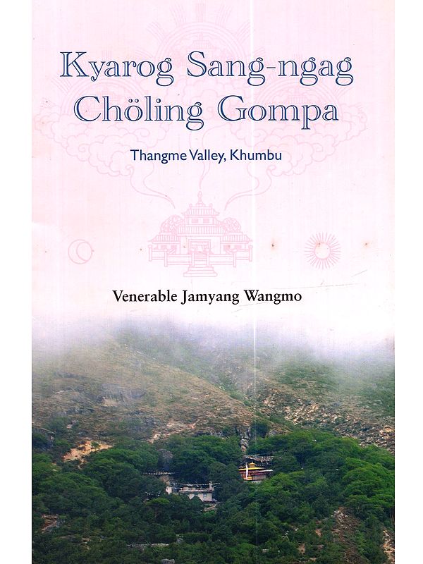 Kyarog Sang-Ngag Choling Gompa: Thangme Valley, Khumbu