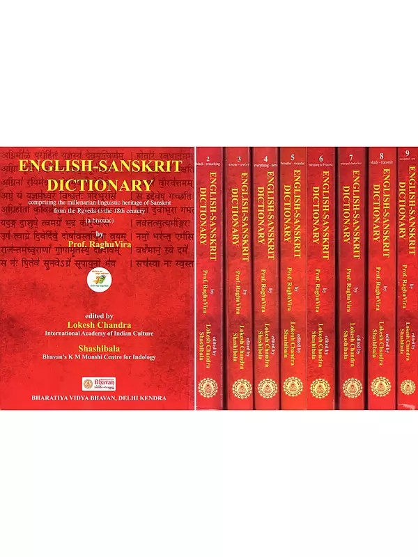 English-Sanskrit Dictionary: Comprising the Millenarian Linguistic Heritage of Sanskrit from the Rigveda to the 18th Century (Set of 9 Volumes)