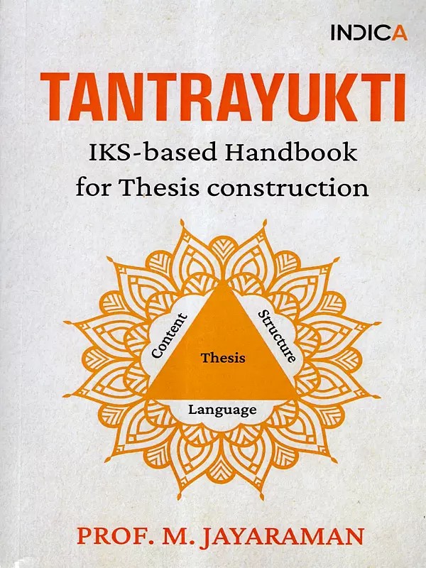 Tantrayukti- IKS-Based Handbook for Thesis Construction