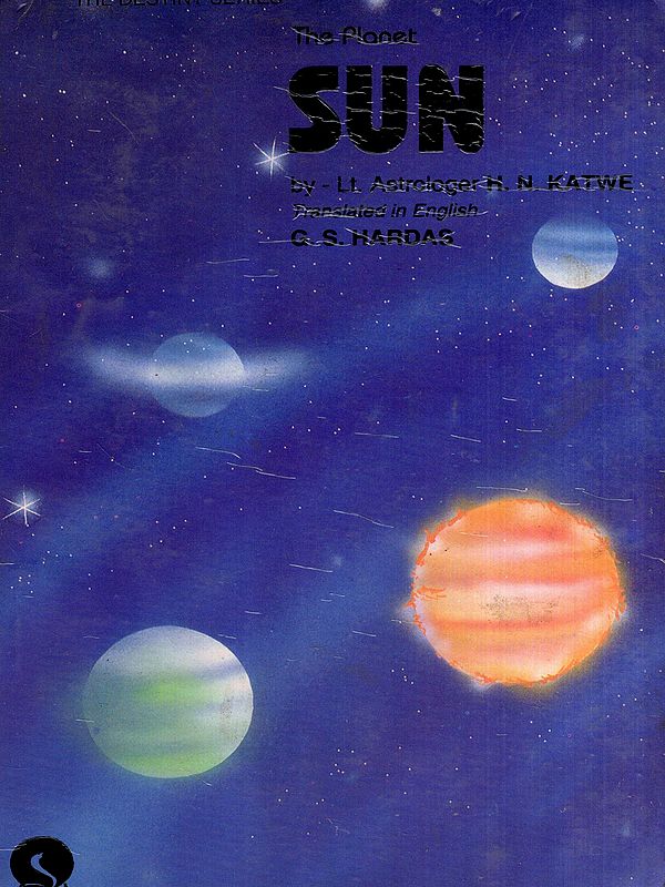 The Planet Sun (An Old and Rare Book)