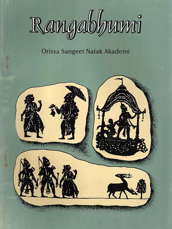 Rangabhumi Bisesanka- Folk Dance and Music Tradition of Odisha: Jhumar and Its Lyrical Beauties and The Five Elements in the Danda Ritual of Orissa (Tenth-Issue 2000: An Old and Rare Book)