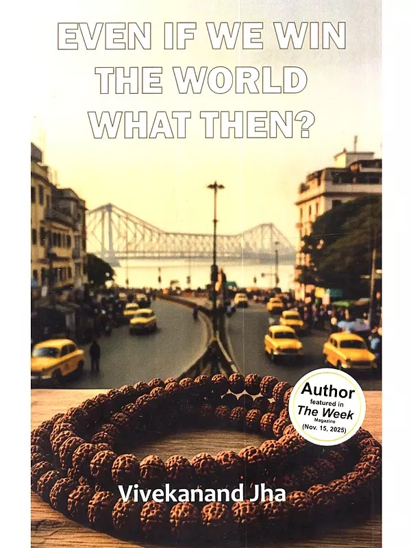 Even If We Win the World, What Then?