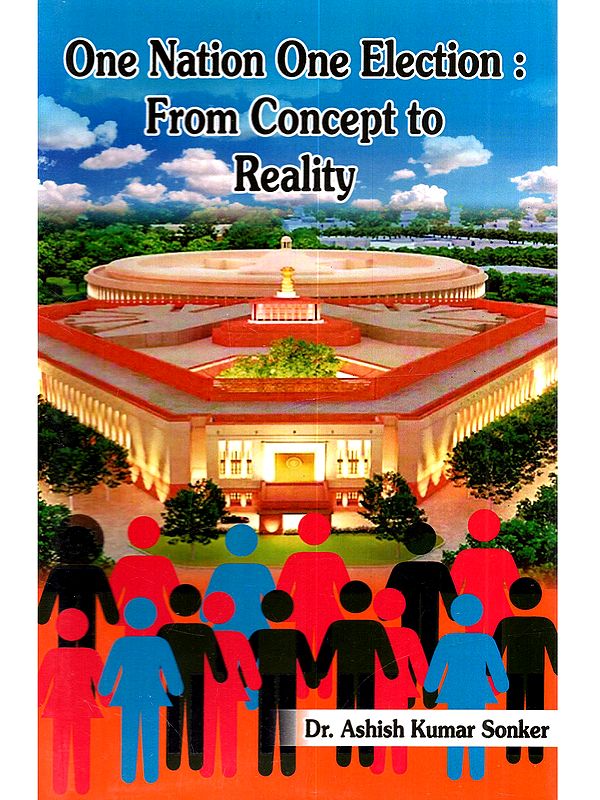 One Nation One Election : From Concept to Reality
