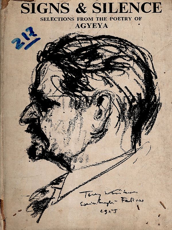 Signs & Silence- Selections from the Poetry of Agyeya (An Old and Rare Book- Only 1 Quantity Available)