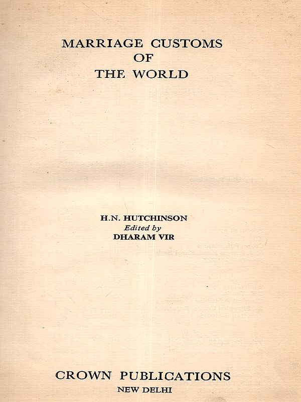 Marriage Customs of the World (An Old and Rare Book- Only 1 Quantity Available)