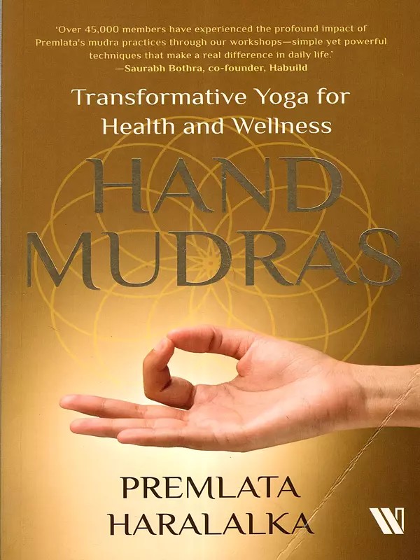 Hand Mudras- Transformative Yoga for Health and Wellness