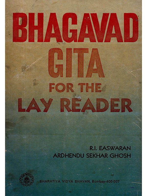 Bhagavad Gita for the Lay Reader (An Old and Rare Book: Only 1 Quantity Available)