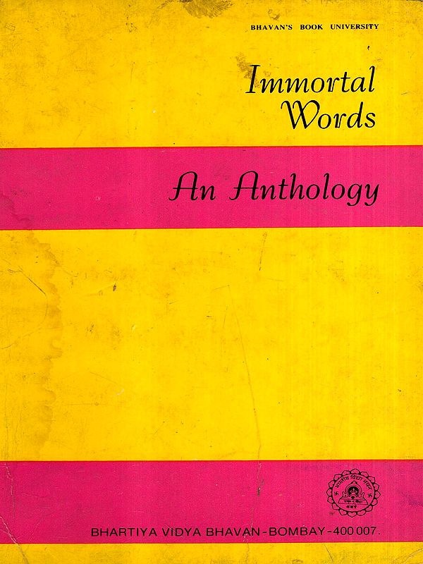 Immortal Words an Anthology (An Old and Rare Book)