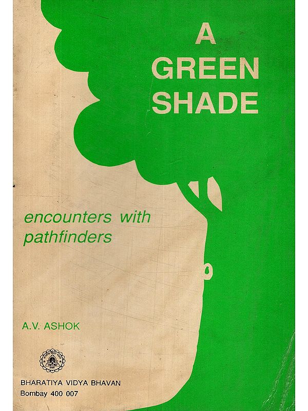 A Green Shade: Encounters with Pathfinders (An Old and Rare Book)