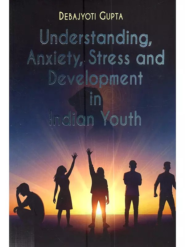 Understanding Anxiety, Stress, and Development in Indian Youth