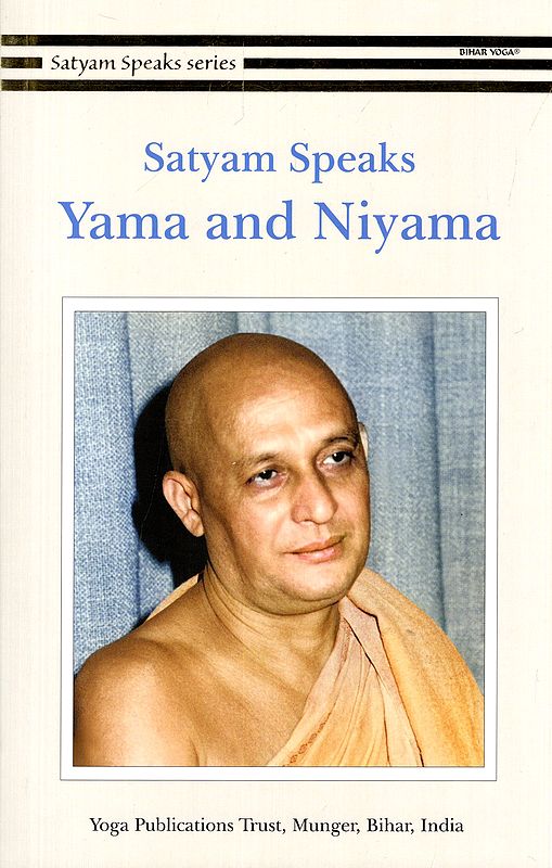 Satyam Speaks Yama and Niyama
