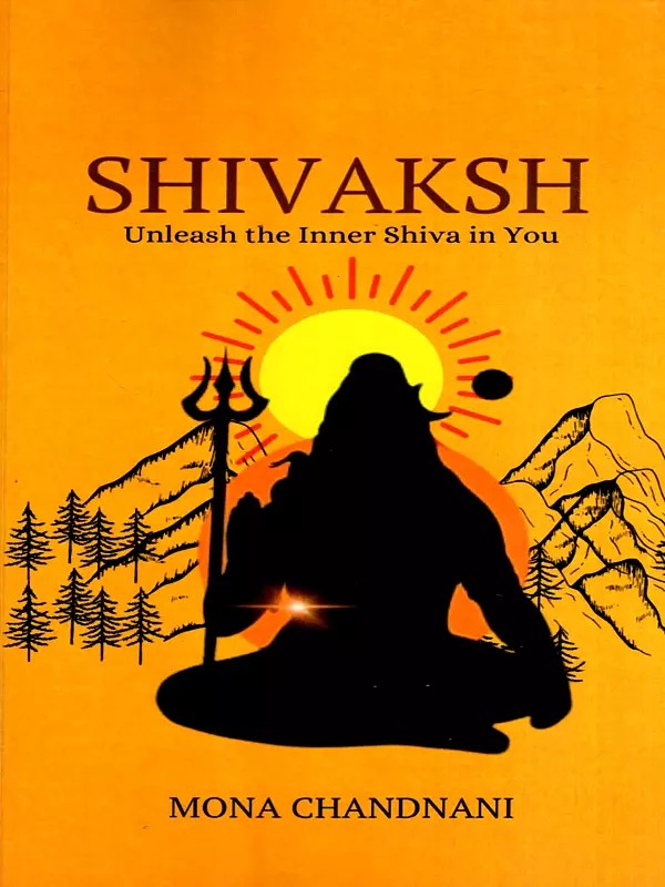 Shivaksh- Unleash the Inner Shiva in You