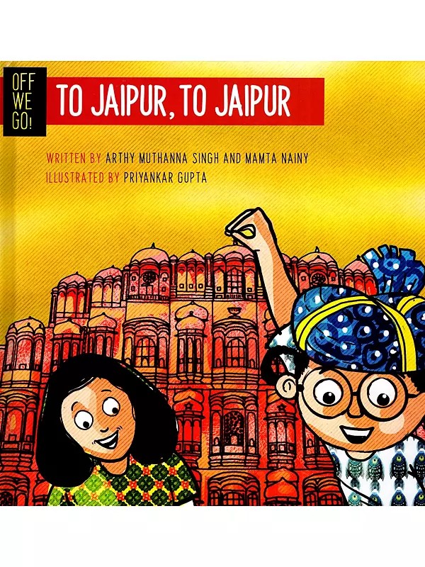 Off We Go To Jaipur, To Jaipur