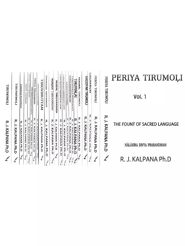 Periya Tirumoli: The Fount of Sacred Language is Part of the Nalayira Divya Prabandham of the Sri Vaisnava Tradition (Set of 24 Volumes)