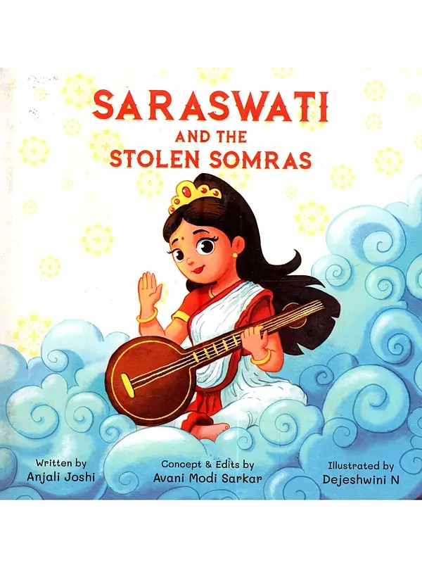 Saraswati and the Stolen Somras (Illustrated Thick Board Book)