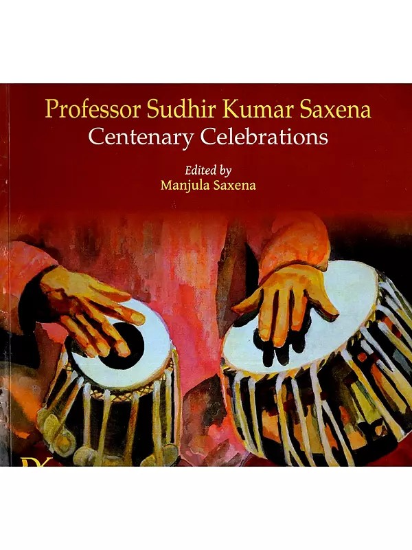Professor Sudhir Kumar Saxena Centenary Celebrations